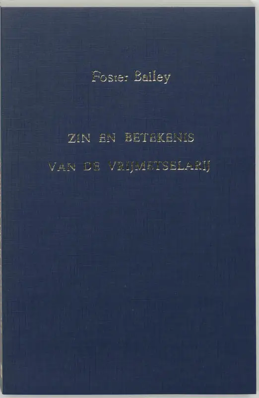 Zin en betekenis van de vrijmetselarij