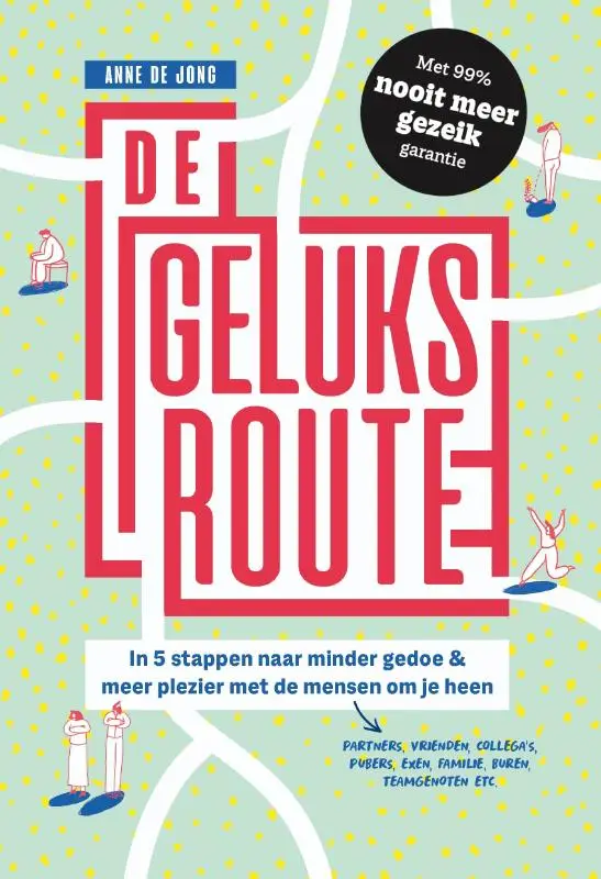 De geluksroute: voor al je relaties