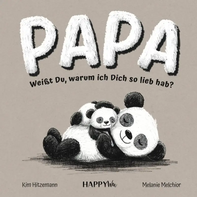 Papa, weißt du, warum ich dich so lieb hab?