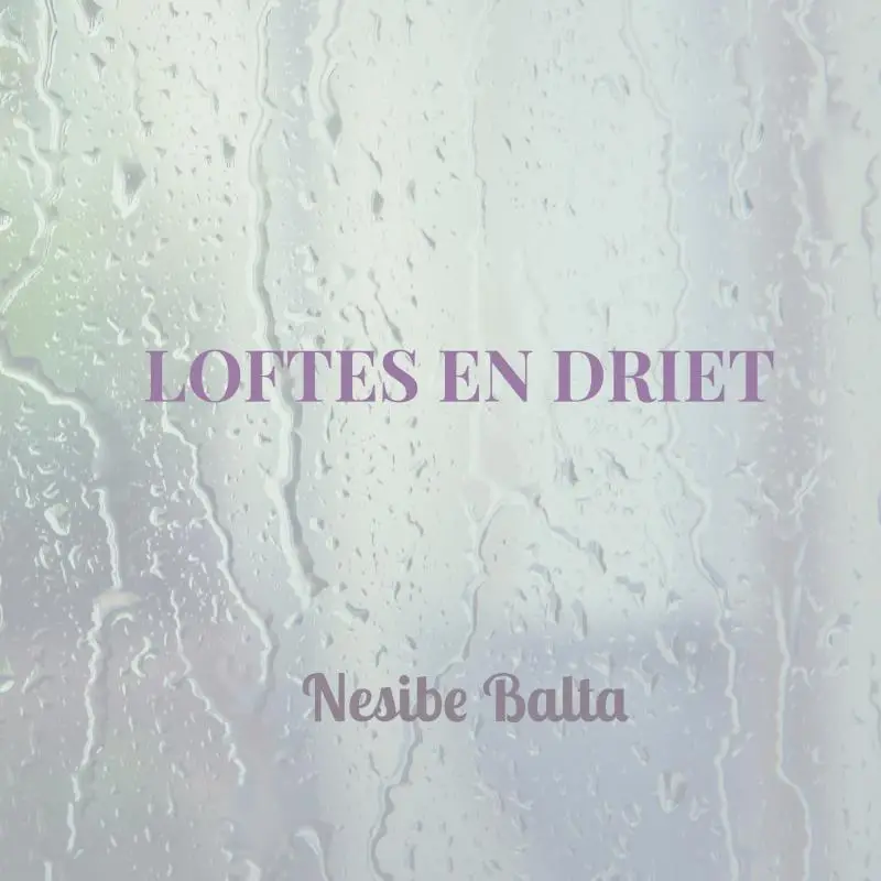 Loftes en driet
