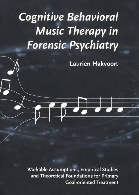 Cognitive behavioral music therapy in forensic psychiatry