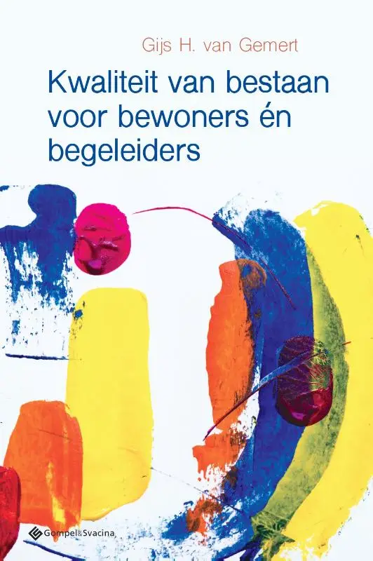 Kwaliteit van bestaan voor bewoners én begeleiders