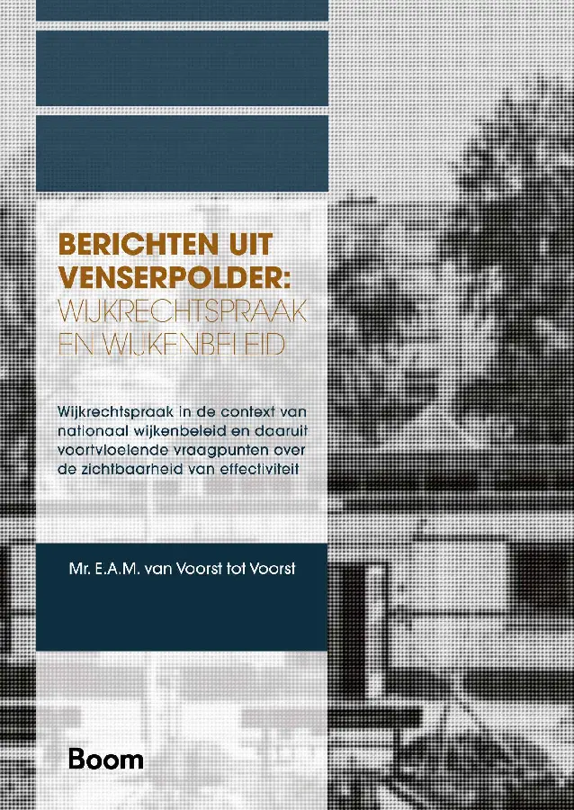 Berichten uit Venserpolder: wijkrechtspraak en wijkenbeleid
