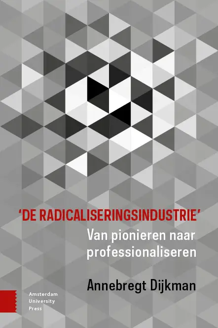 'De radicaliseringsindustrie'