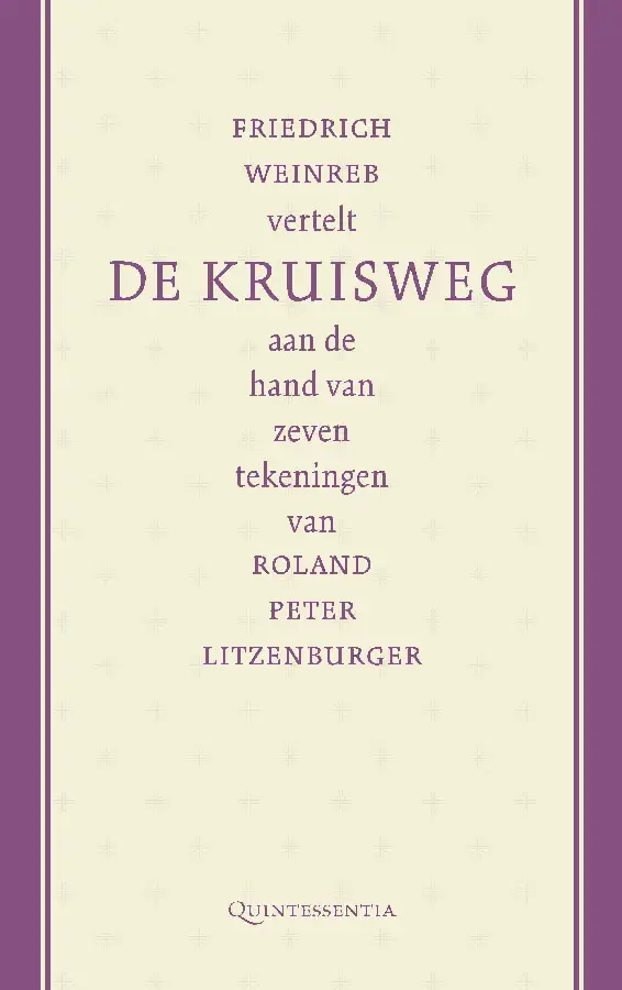 Friedrich Weinreb vertelt de kruisweg aan de hand van zeven tekeningen van Roland Peter Litzenburger