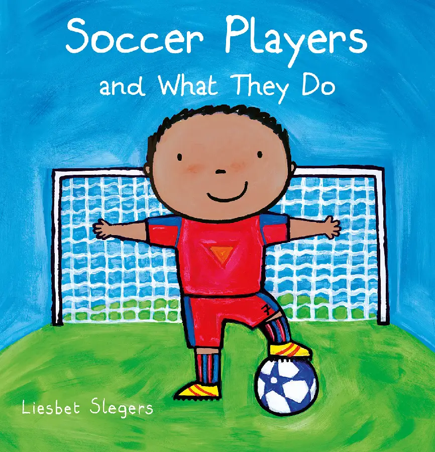 Soccer Players and What They Do