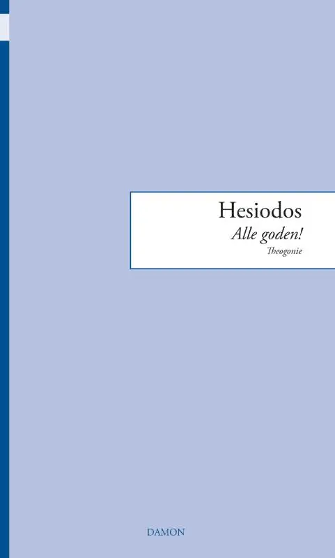 Hesiodus, Alle goden!