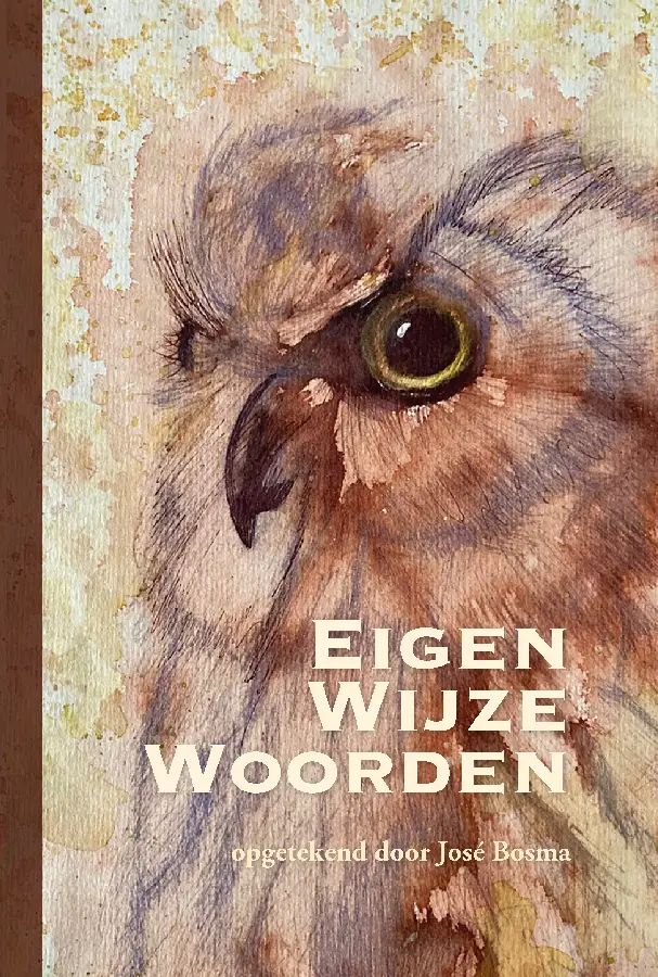 Eigen wijze woorden