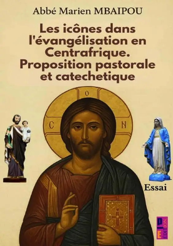 Les icônes dans l'évangélisation en Centrafrique. Proposition pastorale et catéchétique