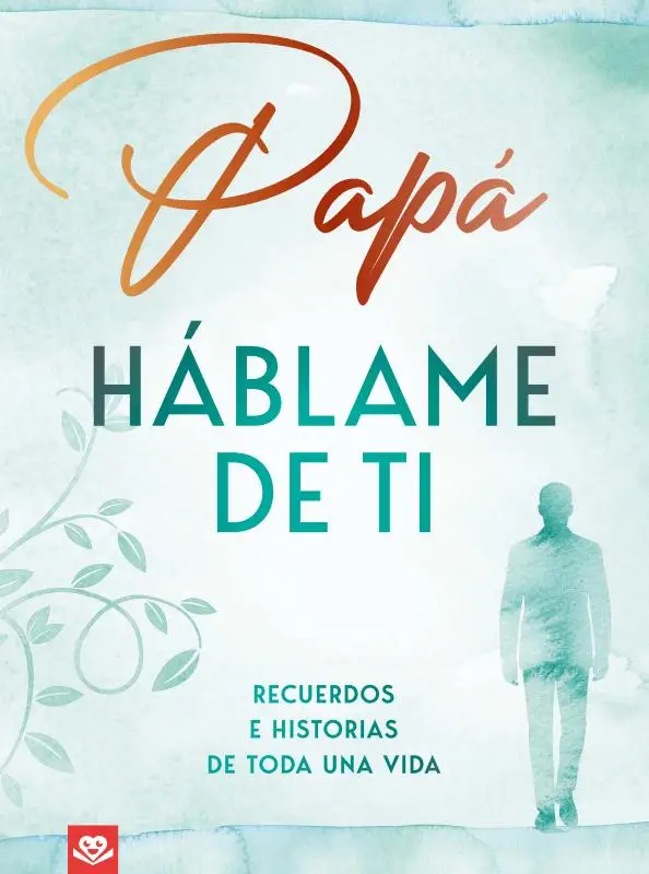 Papá, háblame de ti