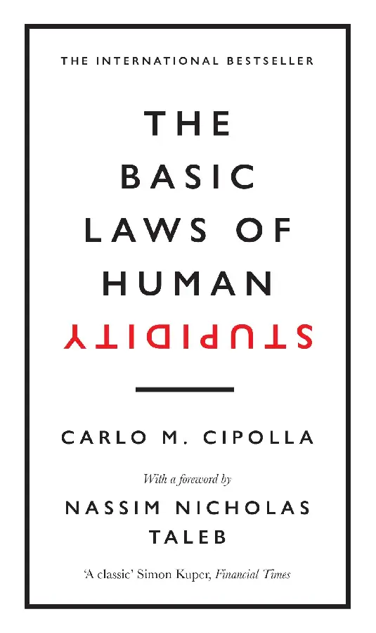 The Basic Laws of Human Stupidity