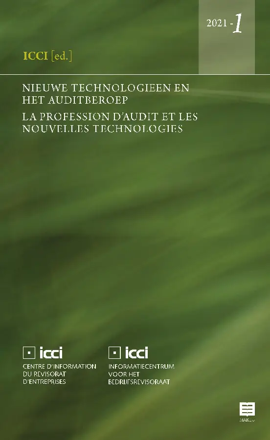 Nieuwe technologieën en het auditberoep. La profession d'audit et les nouvelles technologies
