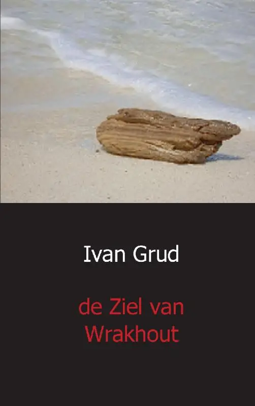 De ziel van wrakhout