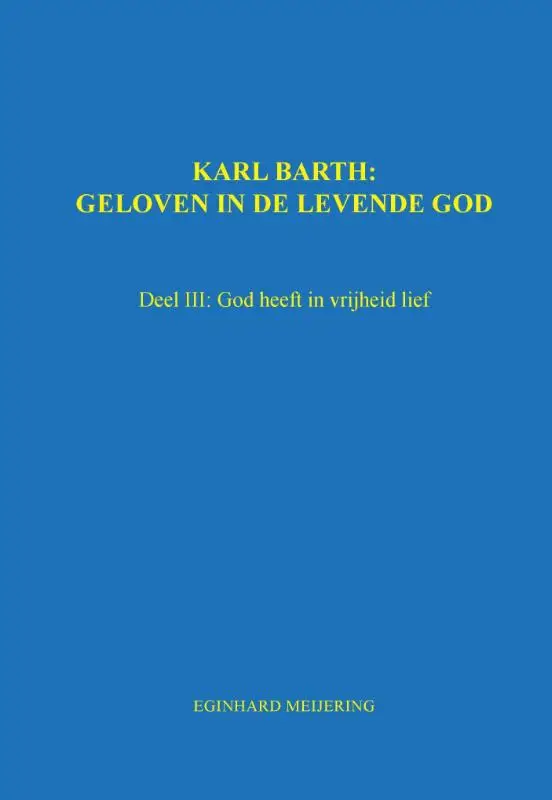 Karl Barth: Geloven in de levende god / 3