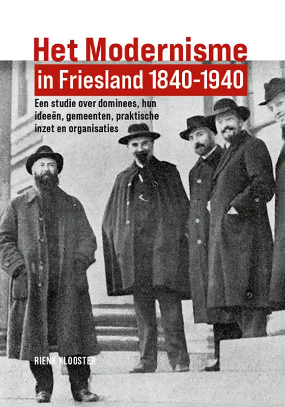 Het Modernisme in Friesland 1840-1940