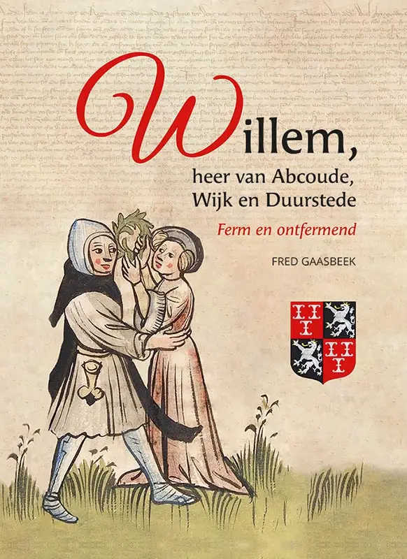 Willem, heer van Abcoude, Wijk en Duurstede