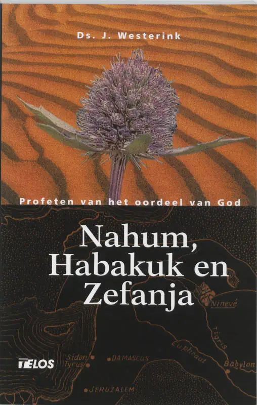 NAHUM, HABAKUK EN ZAFANJA