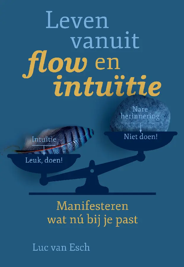 Leven vanuit flow en intuïtie