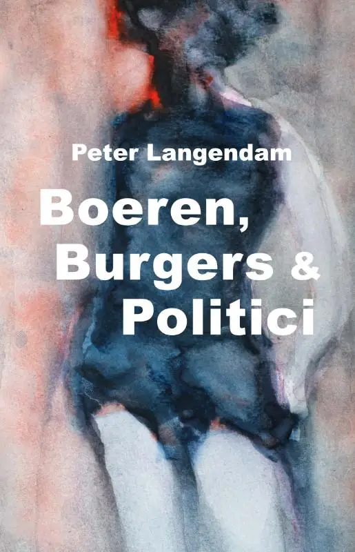 Boeren, Burgers&Politici