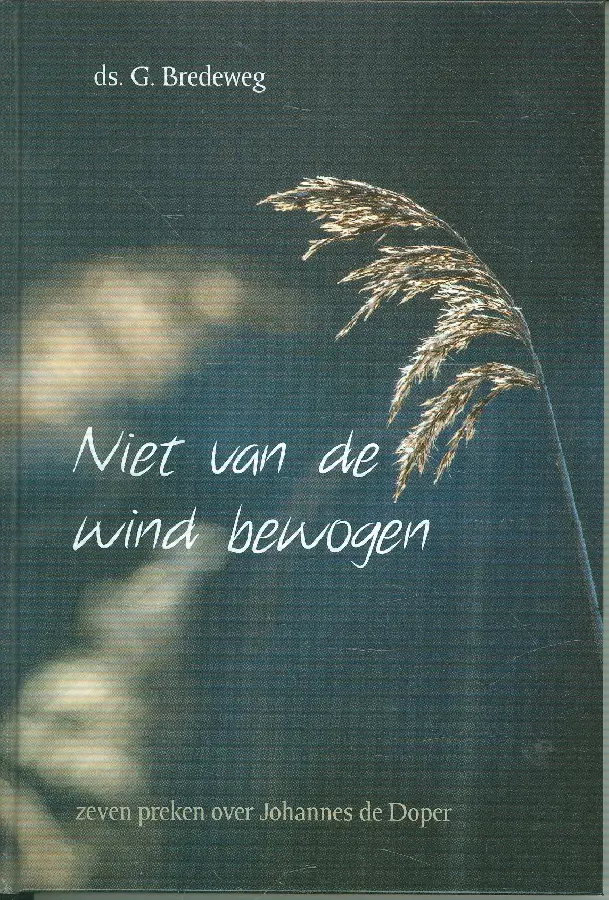 NIET VAN DE WIND BEWOGEN
