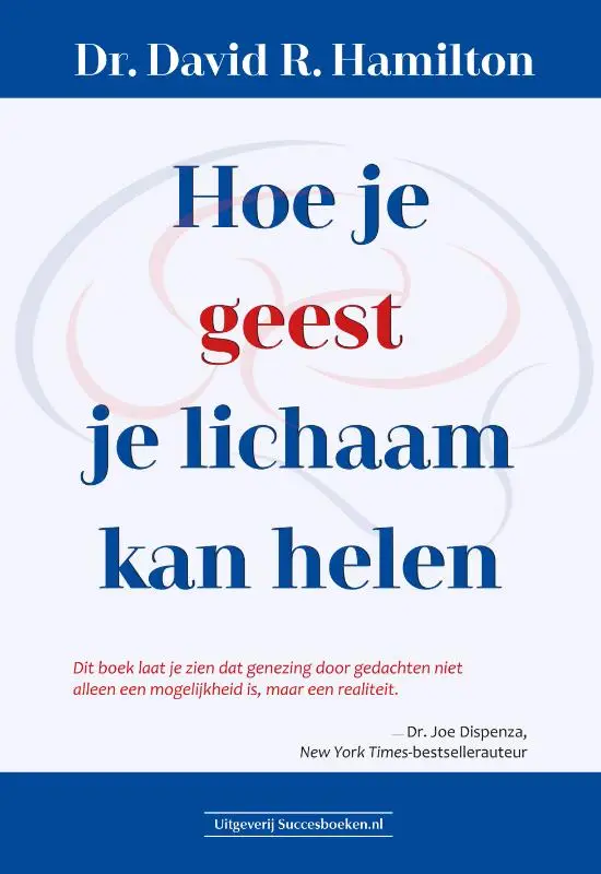 Hoe je geest je lichaam kan helen