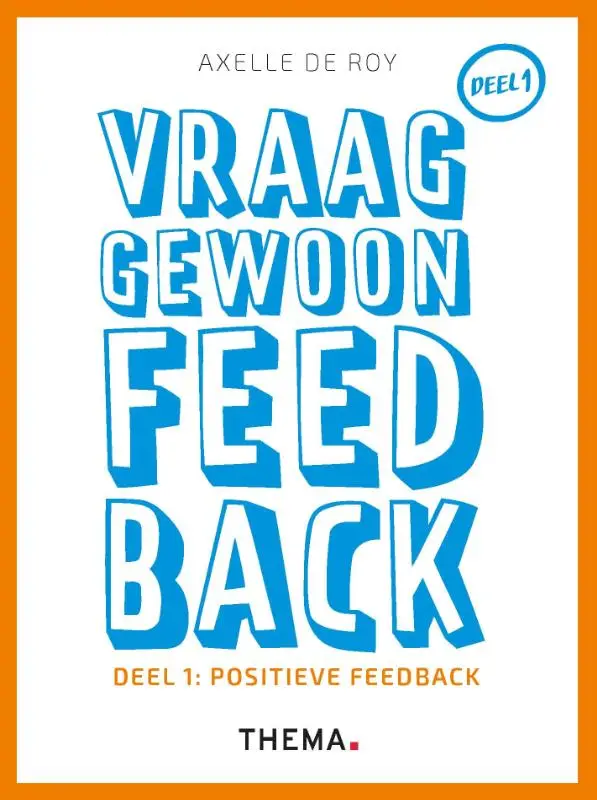 Vraag gewoon feedback - Deel 1