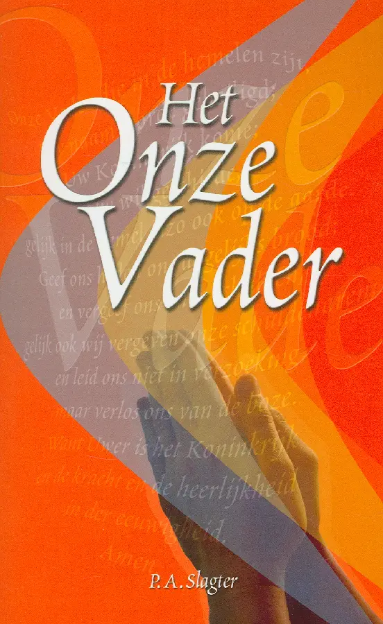 ONZE VADER, HET
