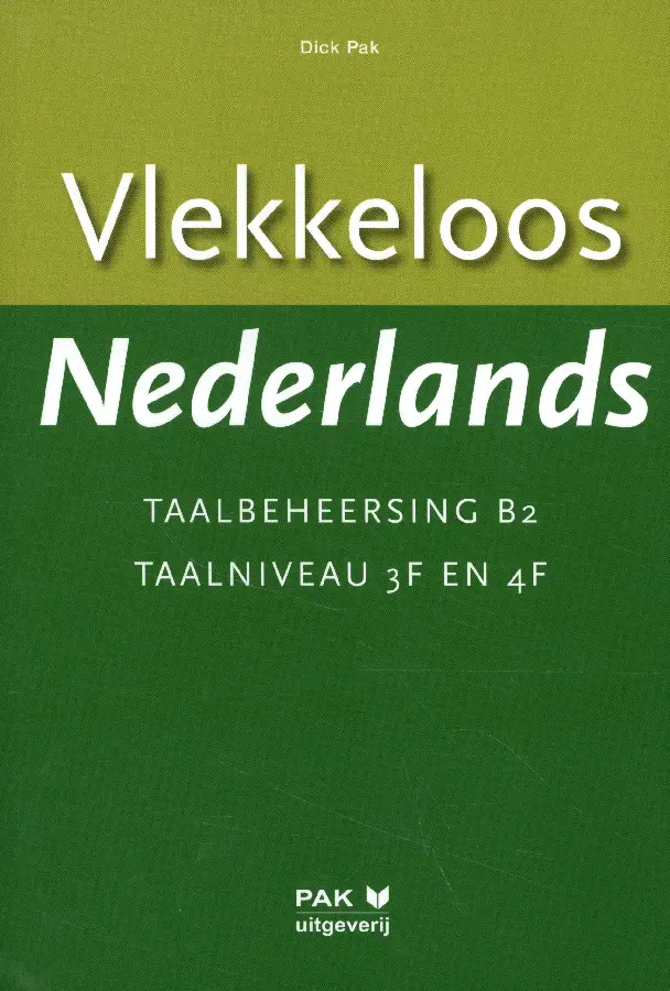Vlekkeloos Nederlands Taalbeheersing B2 Taalniveau 3F en 4F