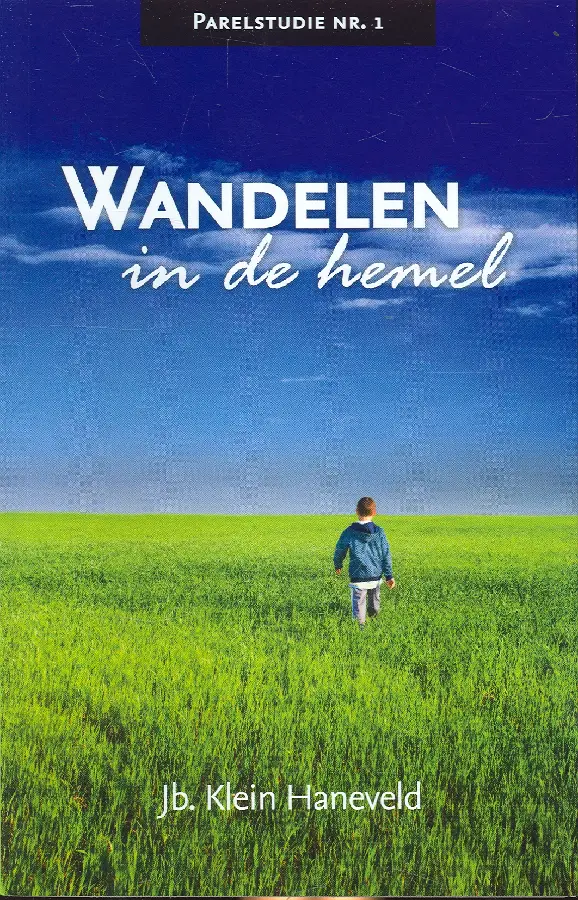 WANDELEN IN DE HEMEL