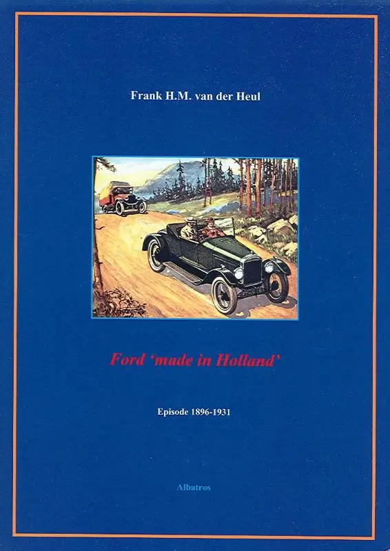 Ford 'made in Holland'