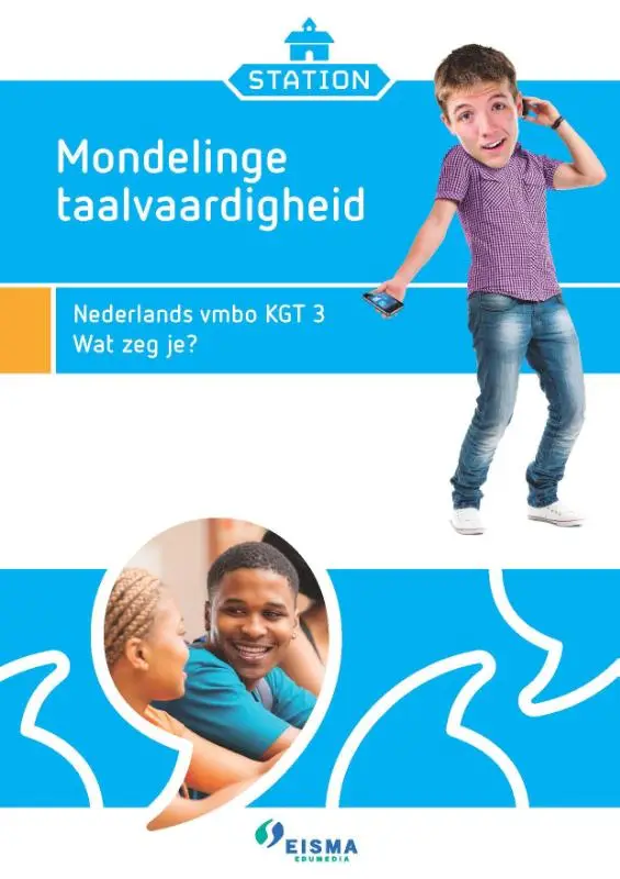 Mondelinge taalvaardigheid / Station / KGT3 Wat zeg je?