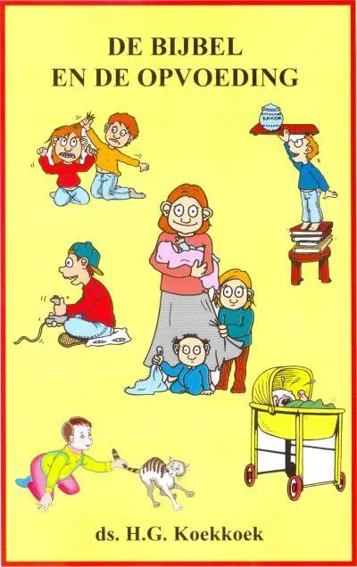 BIJBEL EN DE OPVOEDING, DE