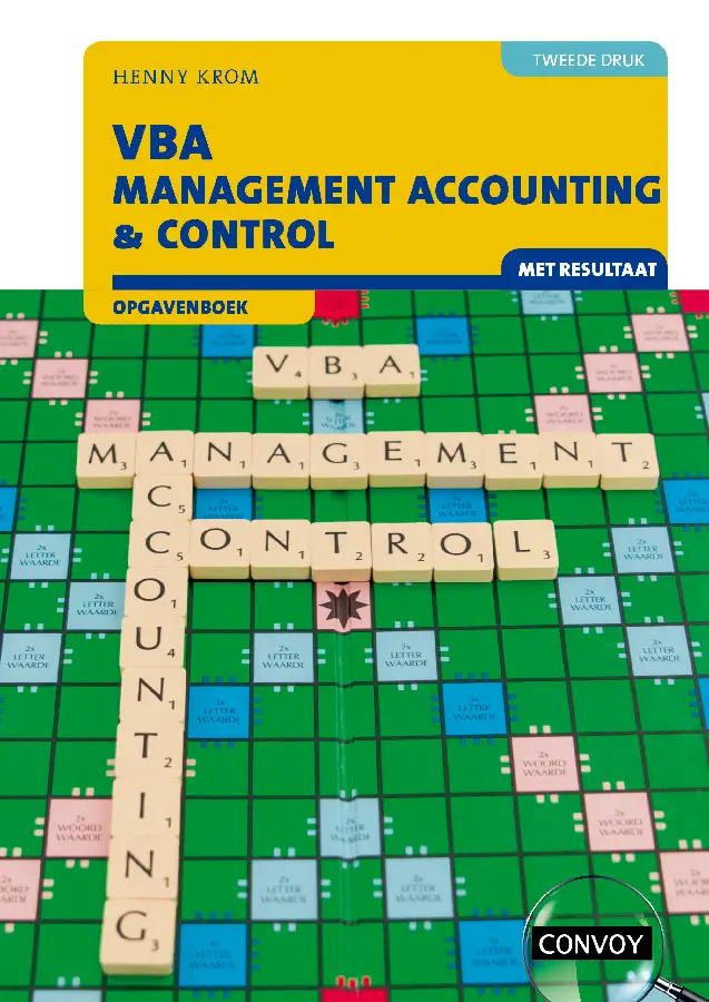 2e druk / VBA Management Accounting & Control met resultaat / Opgavenboek