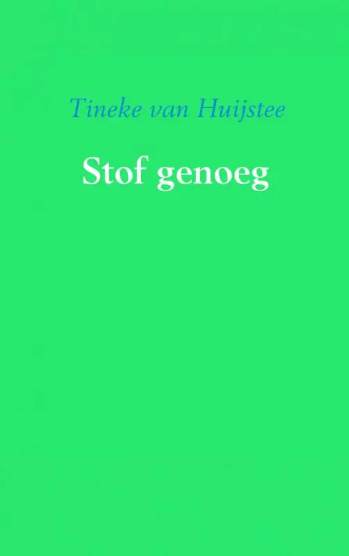 Stof genoeg
