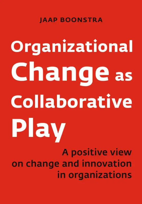 Organizational change as collaborative play