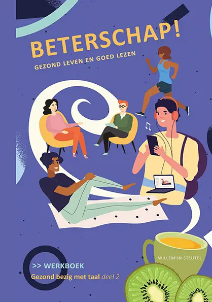 Beterschap! Gezond leven en goed lezen; werkboek