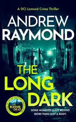 The Long Dark: A Scottish Crime Thriller