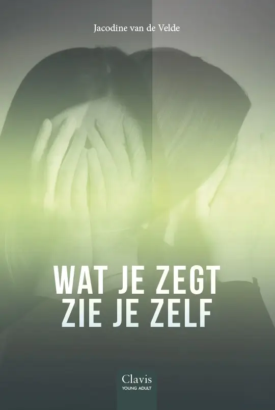 Wat je zegt, zie je zelf