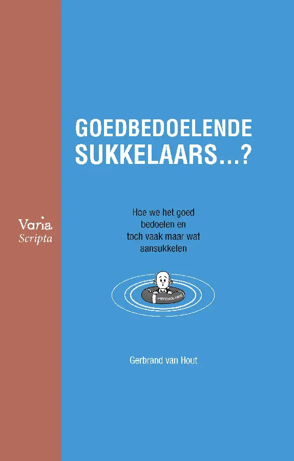 Goedbedoelende sukkelaars ...?