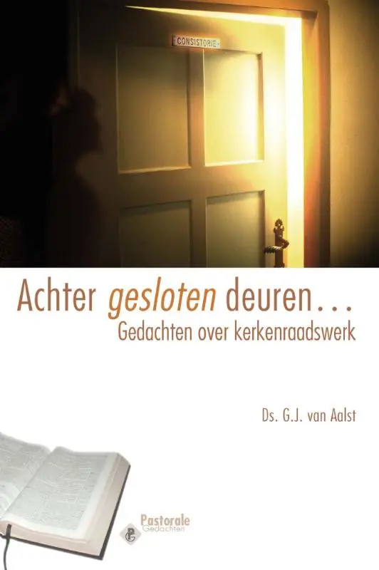 ACHTER GESLOTEN DEUREN