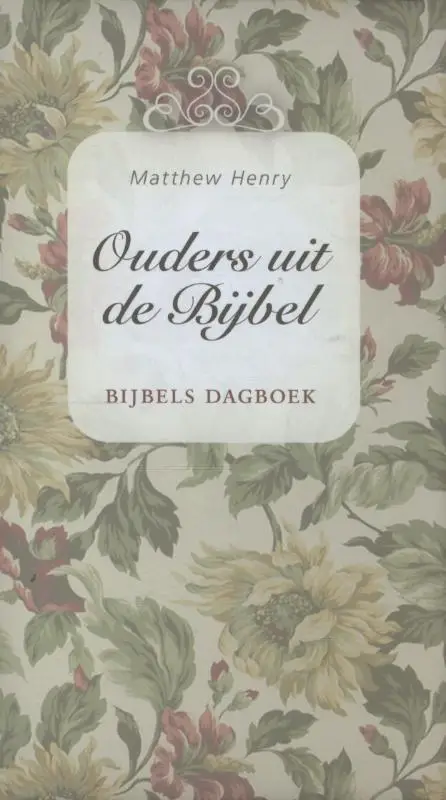 OUDERS UIT DE BIJBEL