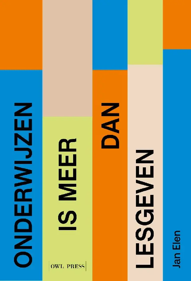 Onderwijzen is meer dan lesgeven