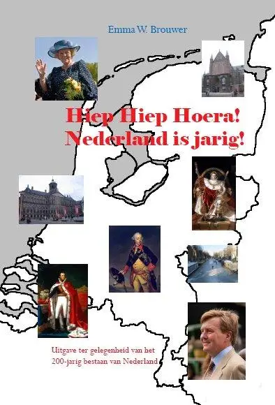 Hiep hiep hoera Nederland is jarig