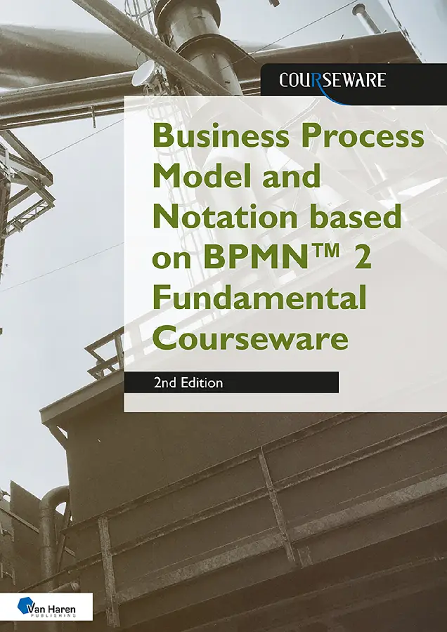 Business Process Model and Notation based on BPMN? 2 Fundamental Courseware