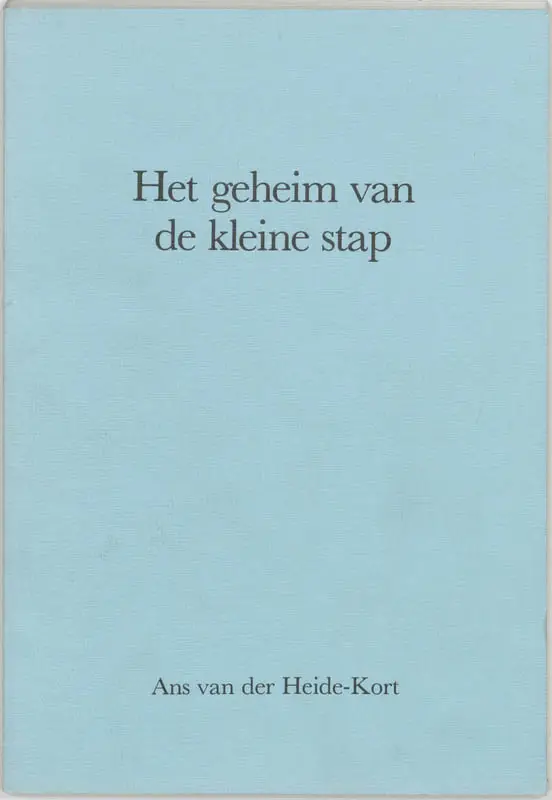 Het geheim van de kleine stap