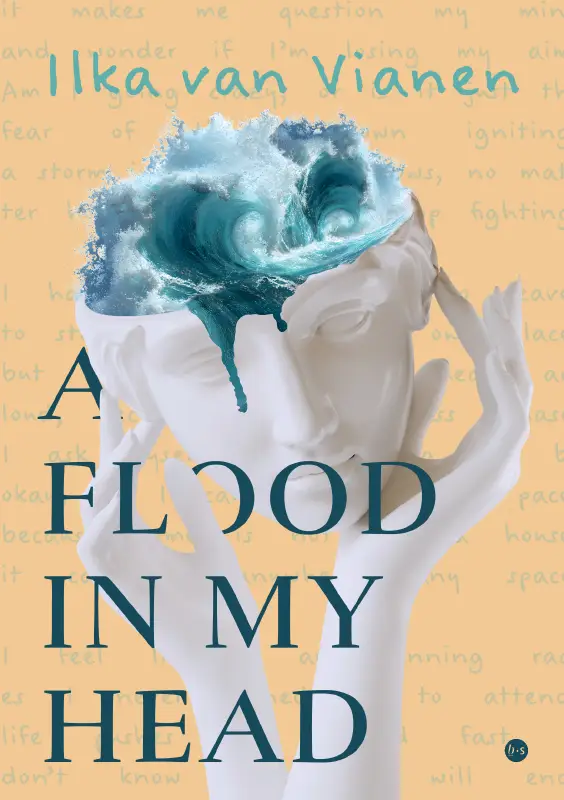 A flood in my head