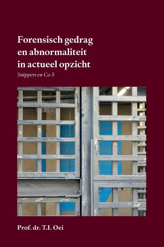 Forensisch gedrag en abnormaliteit in actueel opzicht