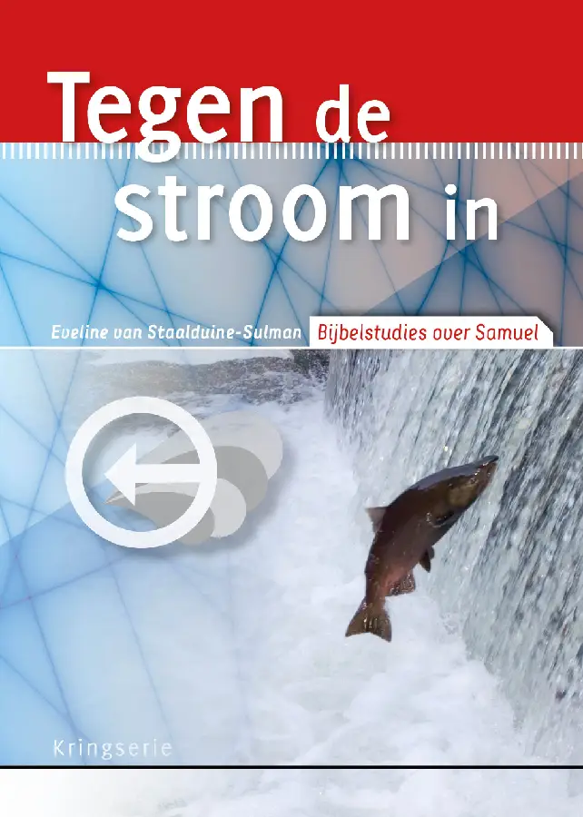 TEGEN DE STROOM IN