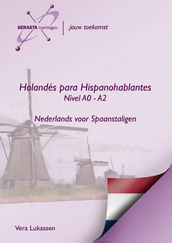 Niveau A0- A2 / Holandes para hispanohablantes / nederlands spaans
