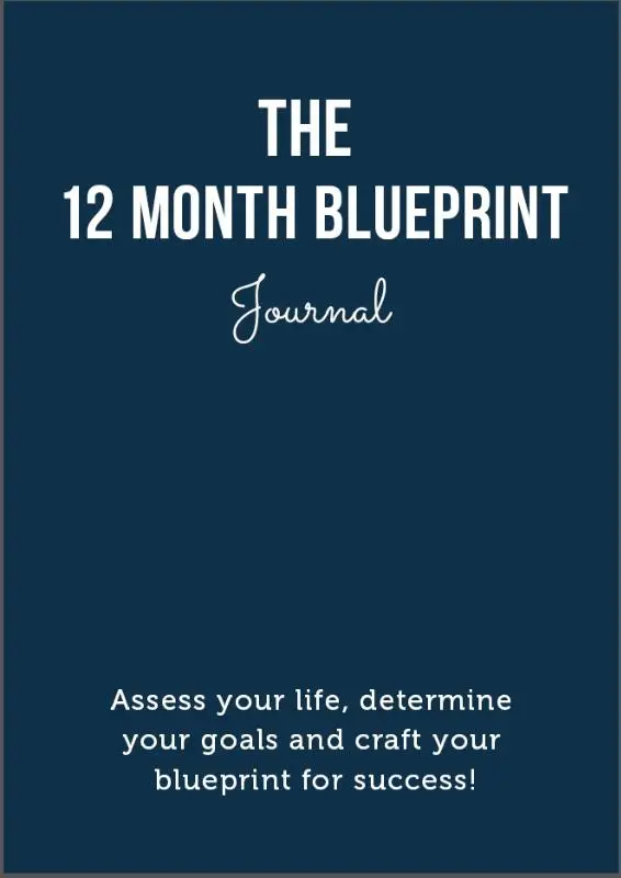 The 12 Month Blueprint Journal